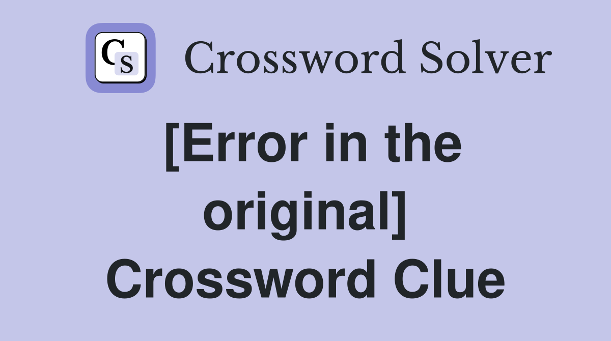 [Error in the original] Crossword Clue
