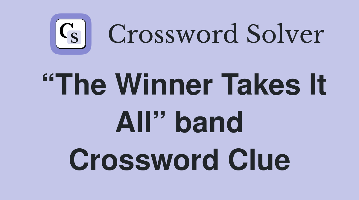 “The Winner Takes It All” band Crossword Clue