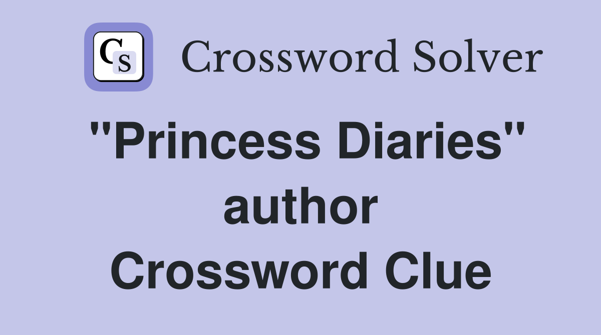 ''Princess Diaries'' author Crossword Clue