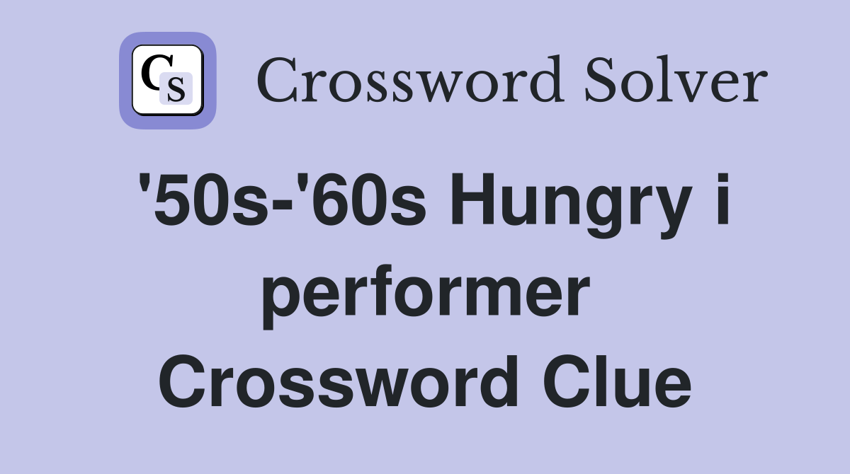'50s-'60s Hungry i performer Crossword Clue