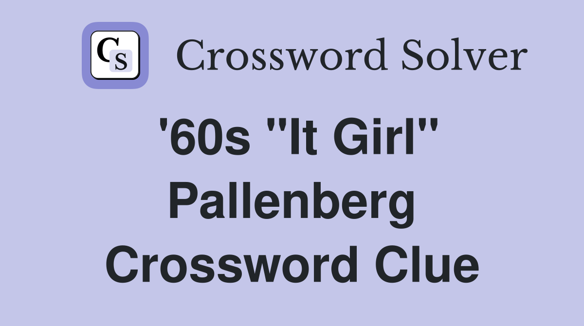 '60s "It Girl" Pallenberg Crossword Clue