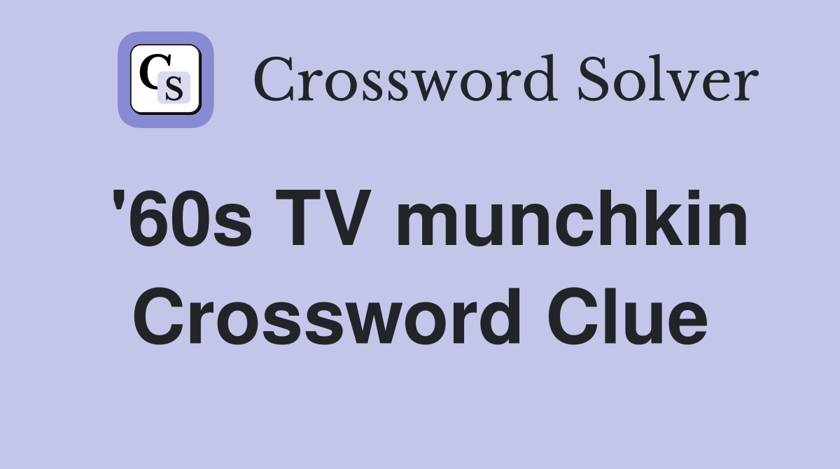 '60s TV munchkin Crossword Clue