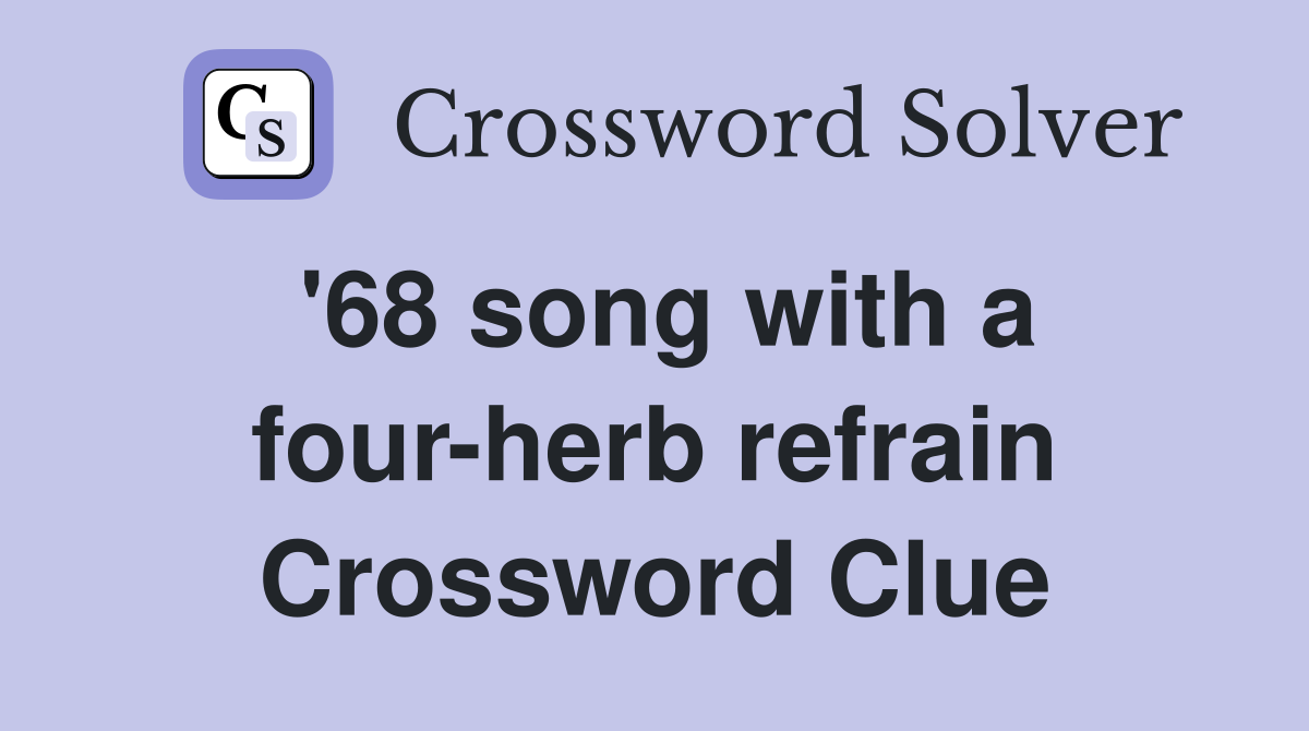 '68 song with a four-herb refrain Crossword Clue