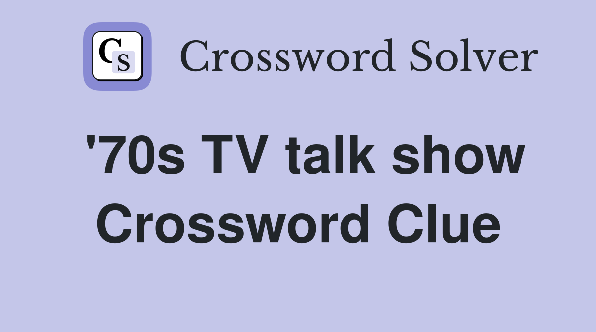'70s TV talk show Crossword Clue