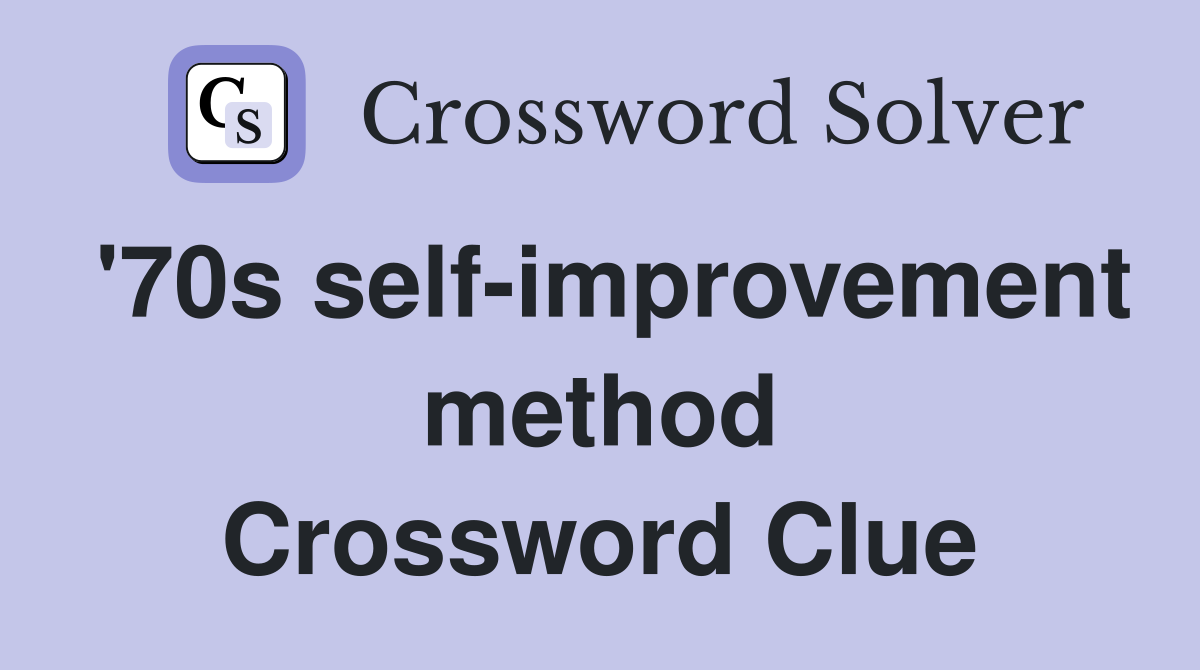 '70s self-improvement method Crossword Clue