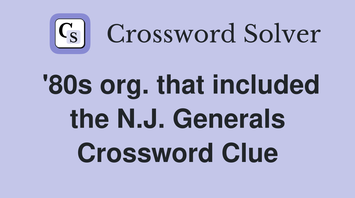 '80s org. that included the N.J. Generals Crossword Clue