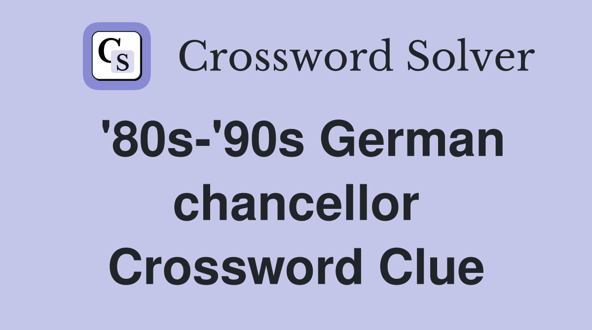 '80s-'90s German chancellor Crossword Clue