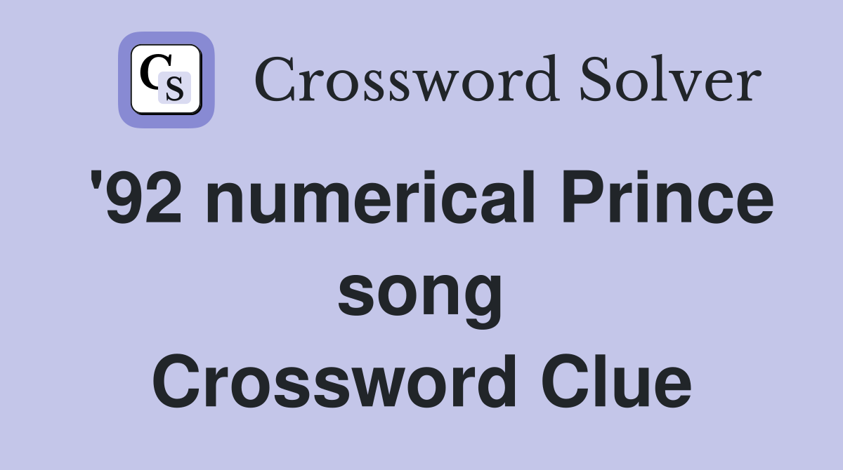 '92 numerical Prince song Crossword Clue