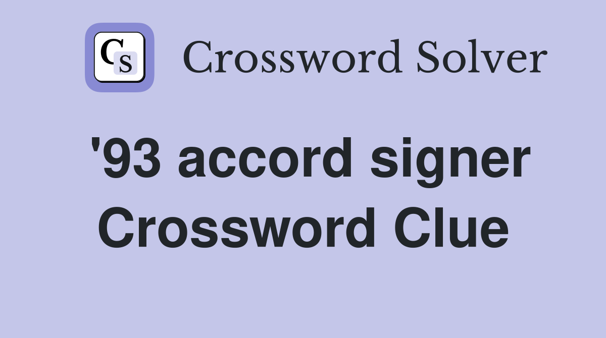 '93 accord signer Crossword Clue