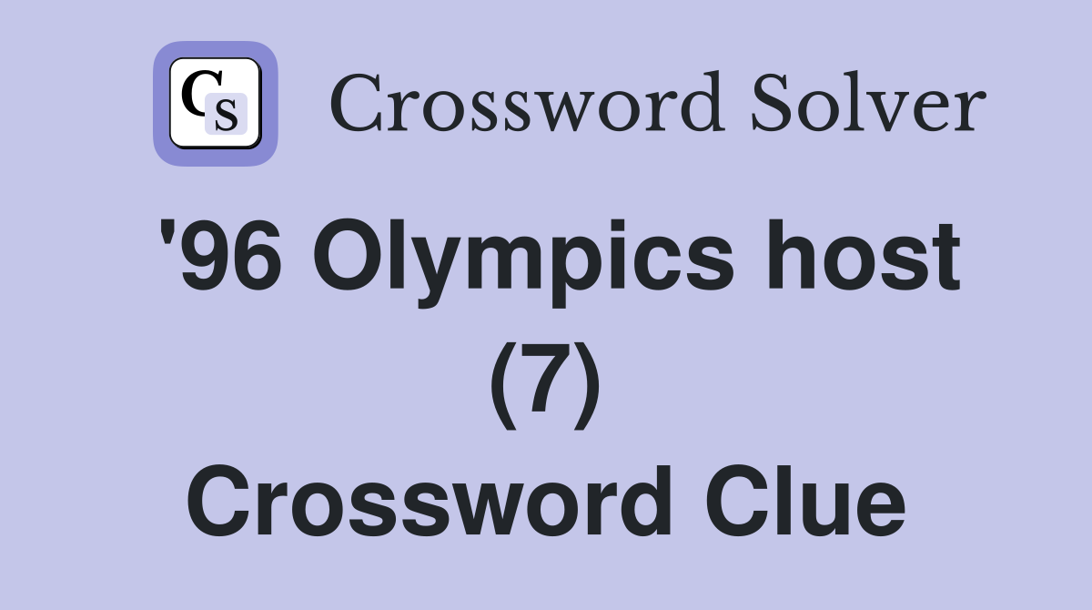'96 Olympics host (7) Crossword Clue