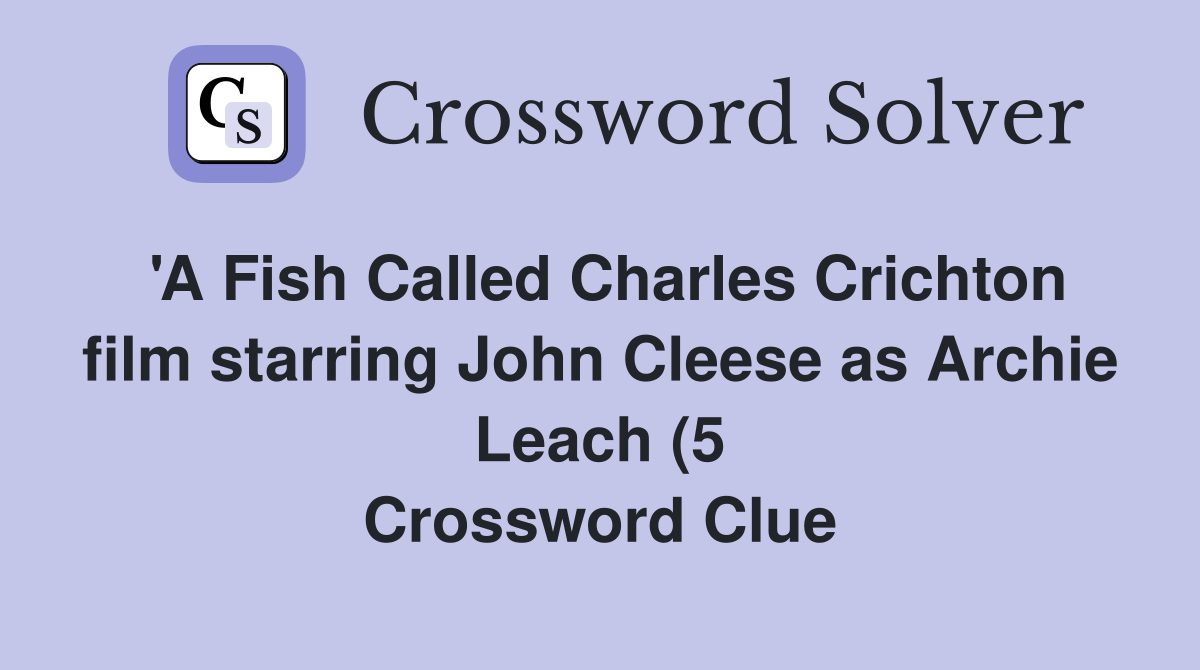 #39 A Fish Called Charles Crichton film starring John Cleese as Archie #39 A Fish Called Charles Crichton film starring John Cleese as Archie