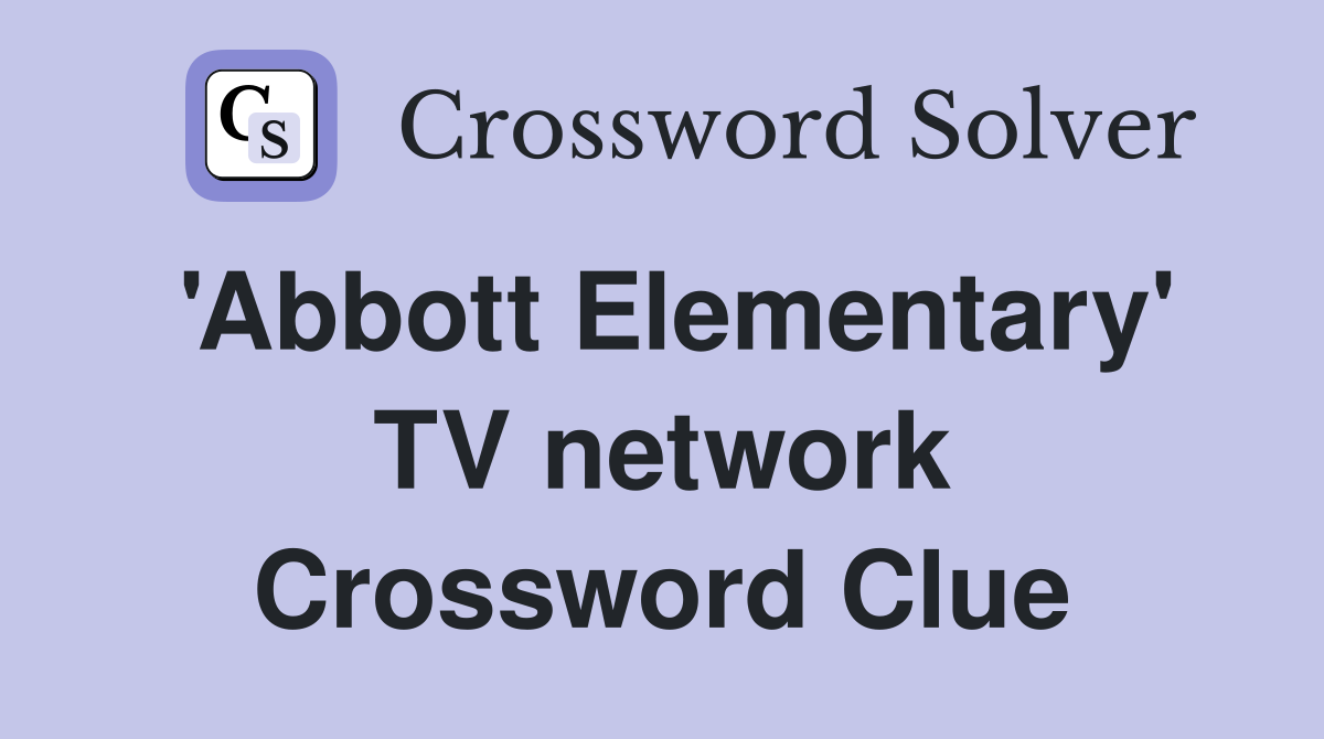 'Abbott Elementary' TV network Crossword Clue