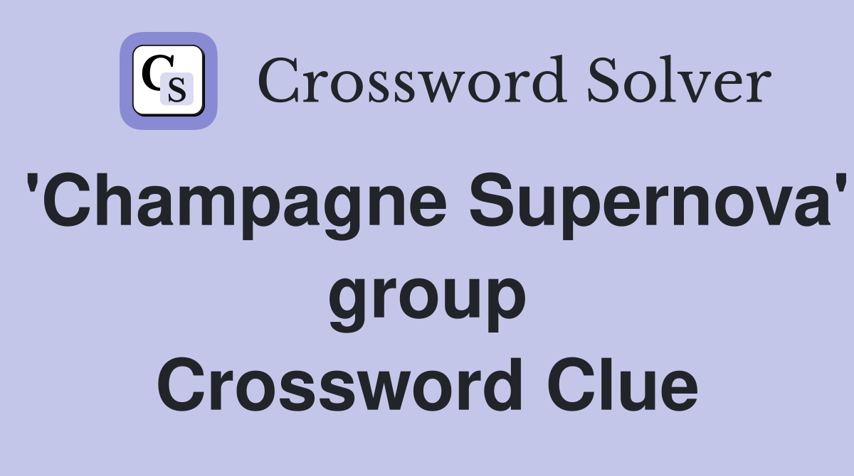 'Champagne Supernova' group Crossword Clue