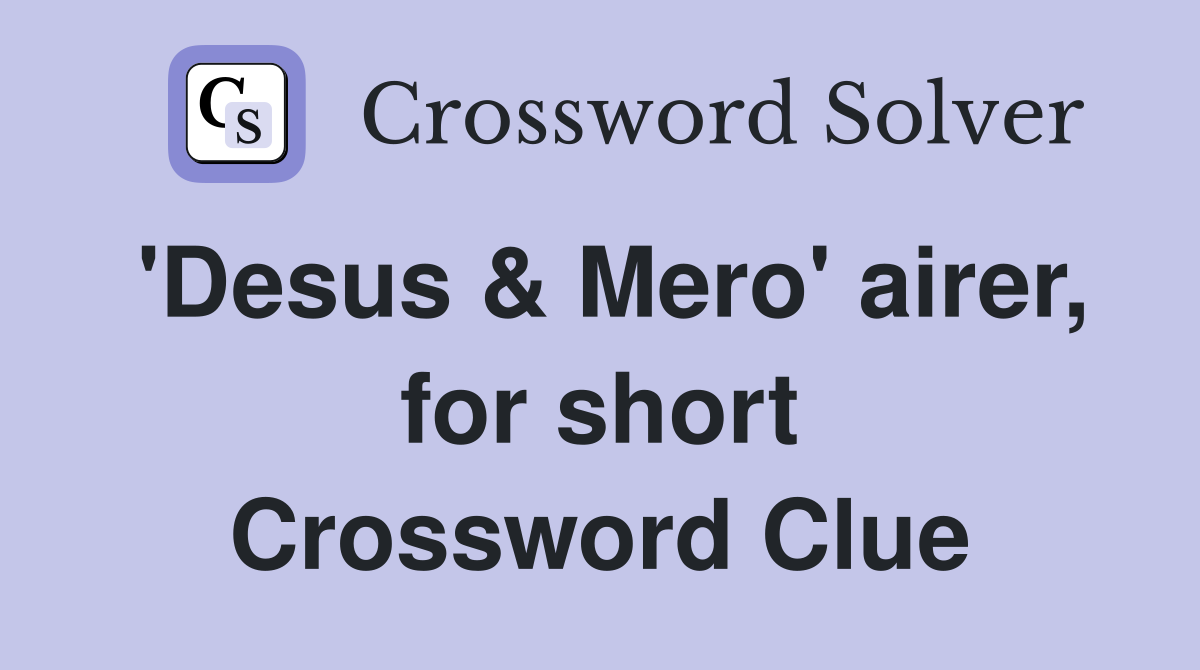 'Desus & Mero' airer, for short Crossword Clue