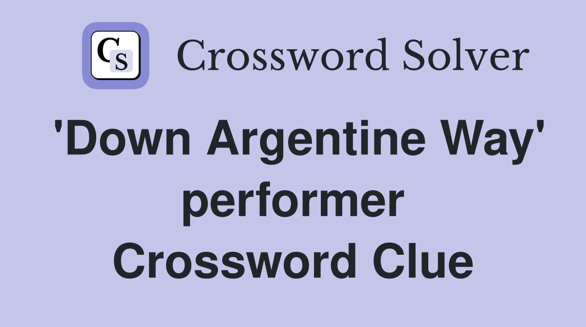 'Down Argentine Way' performer Crossword Clue