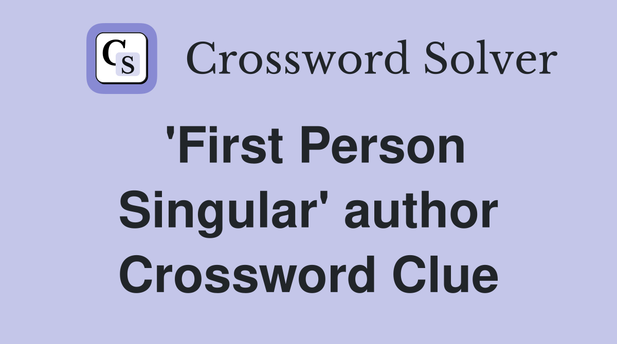 'First Person Singular' author Crossword Clue