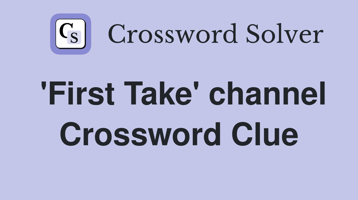 'First Take' channel Crossword Clue