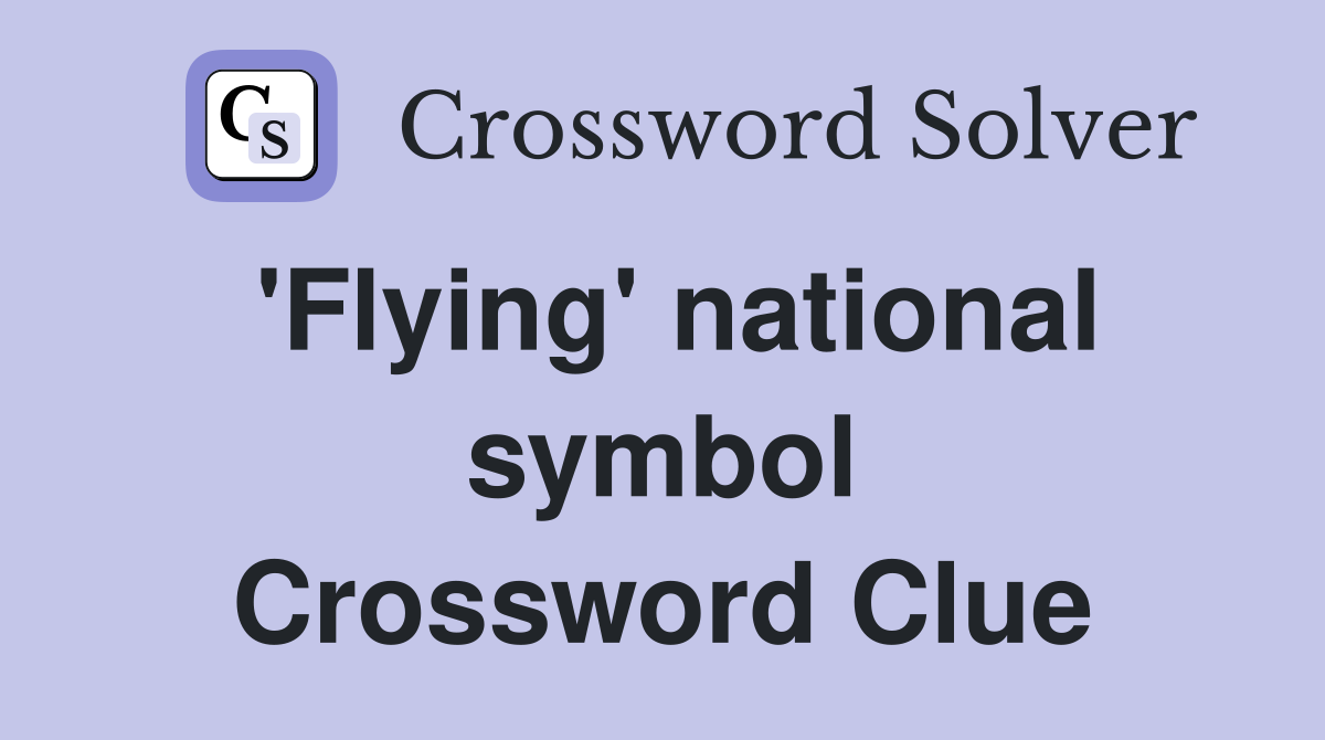 'Flying' national symbol Crossword Clue