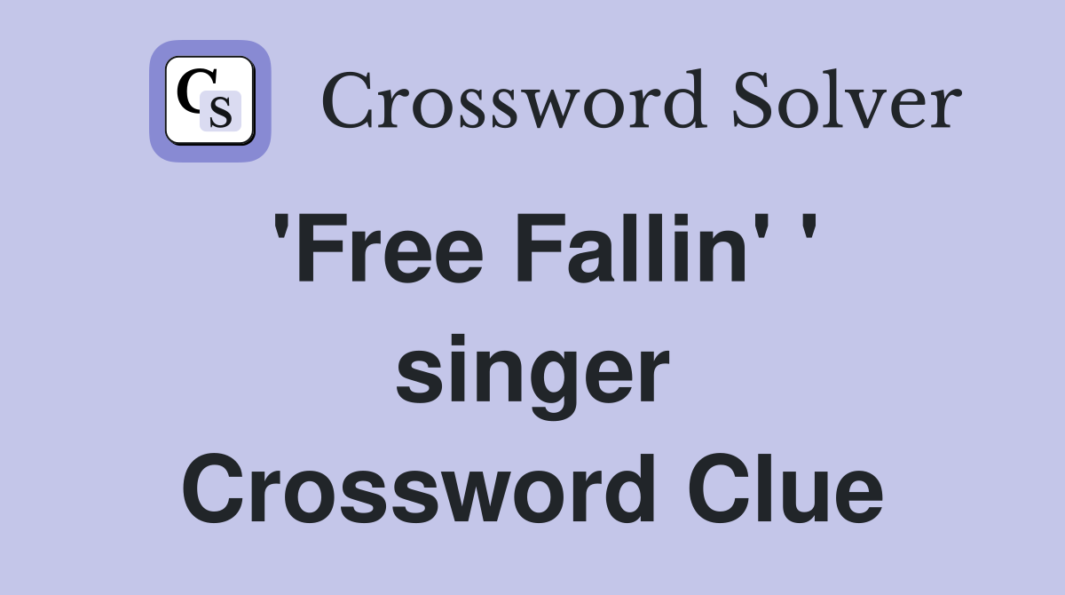 'Free Fallin' ' singer Crossword Clue