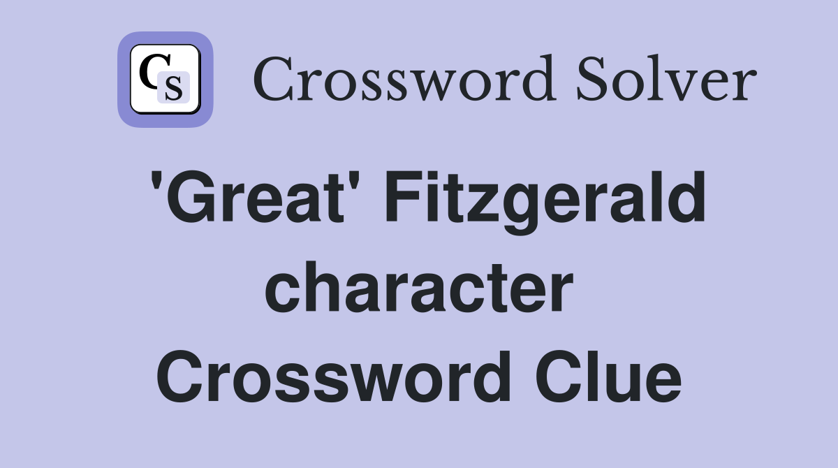 'Great' Fitzgerald character Crossword Clue
