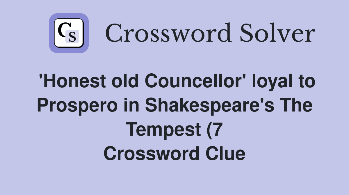 #39 Honest old Councellor #39 loyal to Prospero in Shakespeare #39 s The Tempest #39 Honest old Councellor #39 loyal to Prospero in Shakespeare #39 s The Tempest