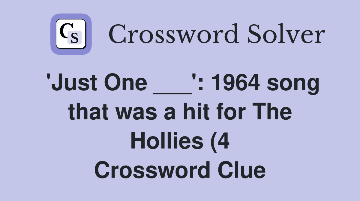 #39 Just One #39 : 1964 song that was a hit for The Hollies (4 #39 Just One #39 : 1964 song that was a hit for The Hollies (4