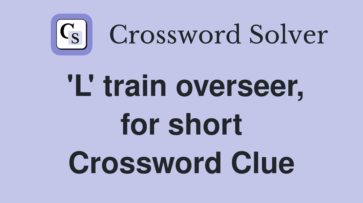'L' train overseer, for short Crossword Clue