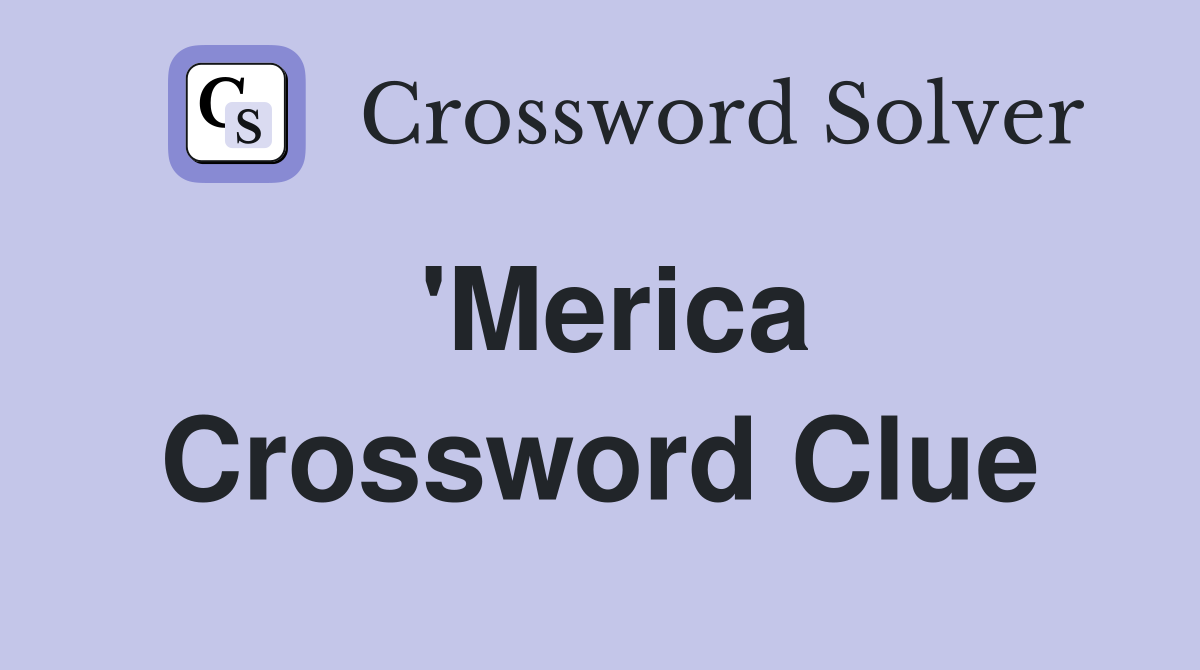 'Merica Crossword Clue