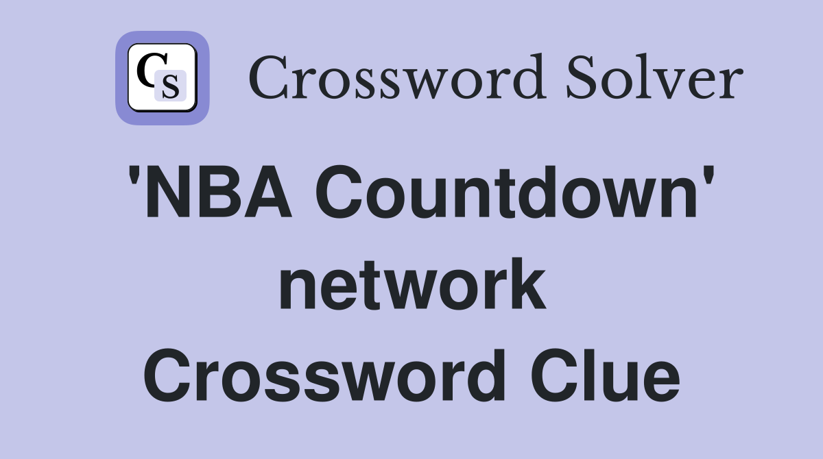 'NBA Countdown' network Crossword Clue