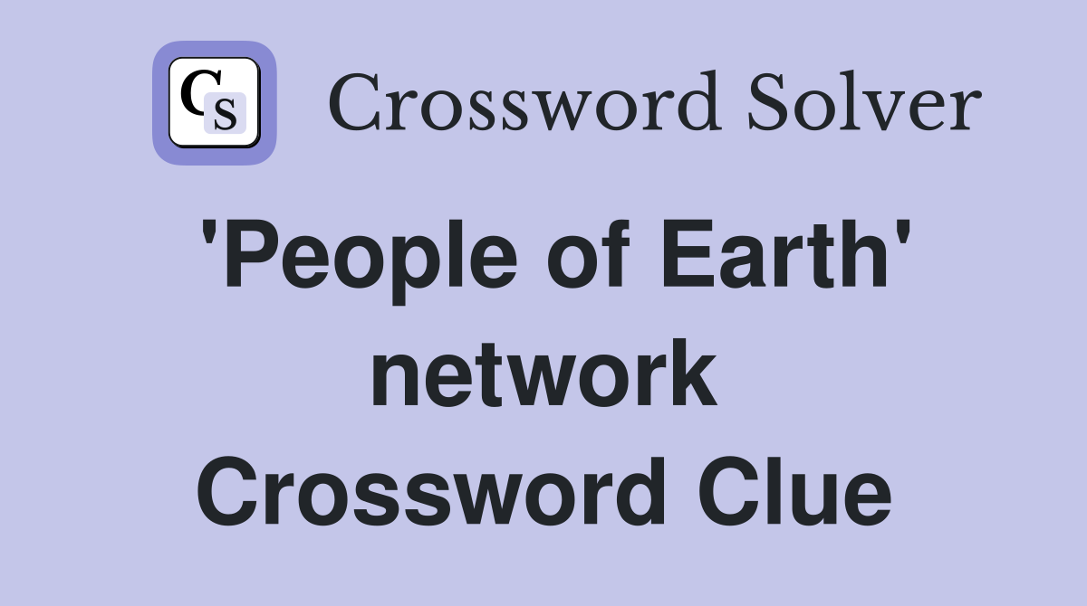 'People of Earth' network Crossword Clue