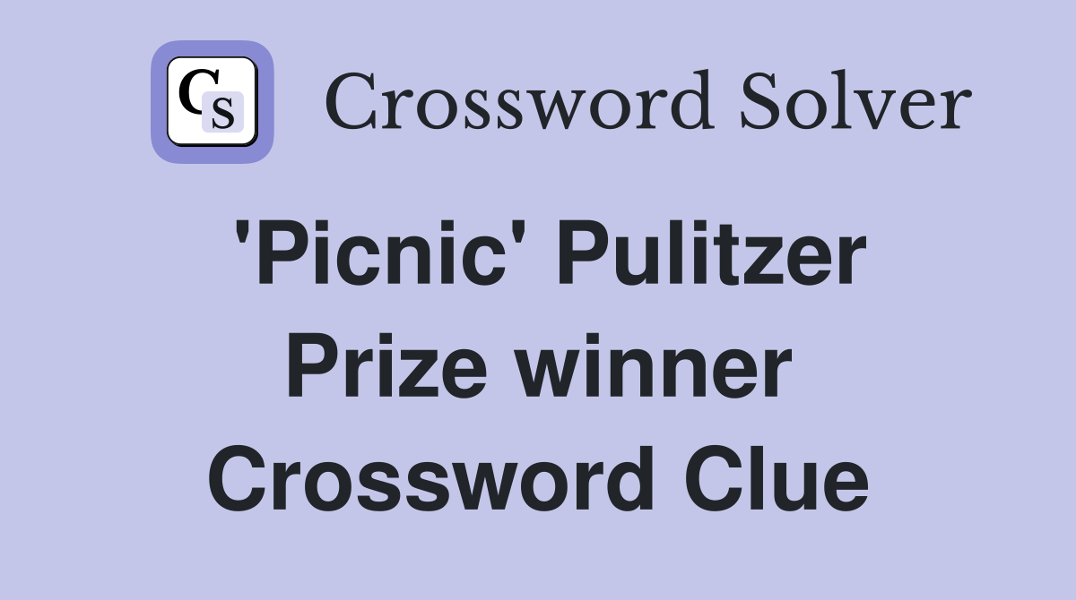 'Picnic' Pulitzer Prize winner Crossword Clue