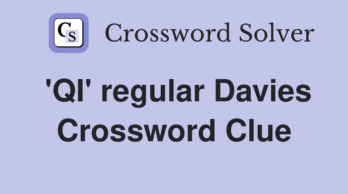 'QI' regular Davies Crossword Clue