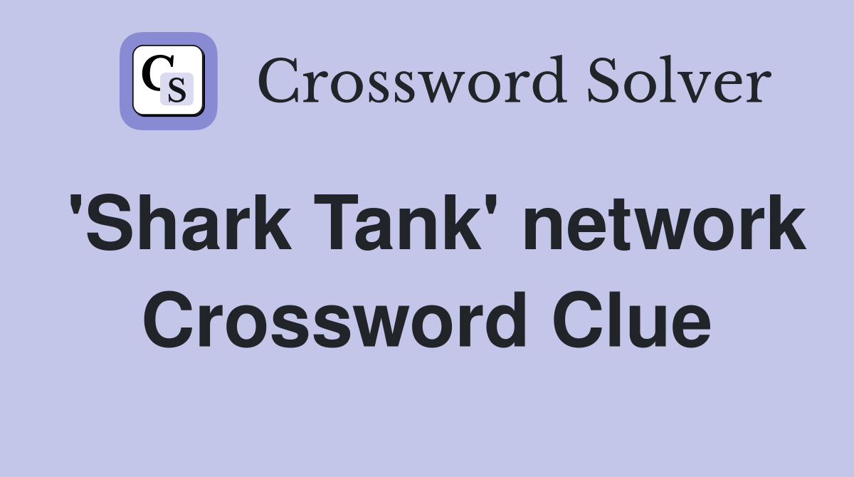 'Shark Tank' network Crossword Clue