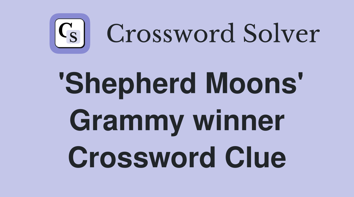 'Shepherd Moons' Grammy winner Crossword Clue