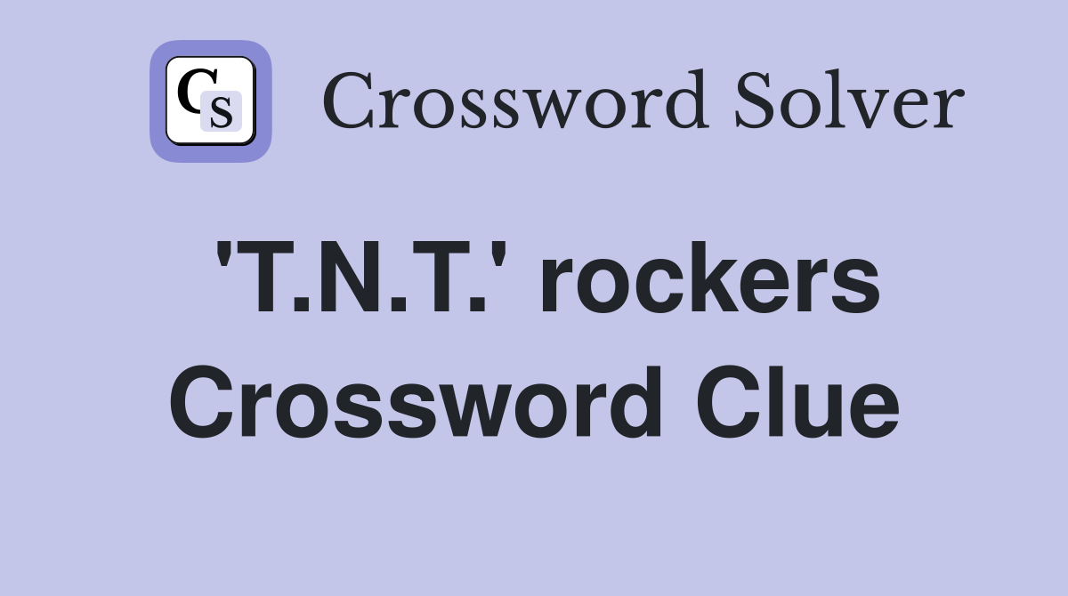 'T.N.T.' rockers Crossword Clue