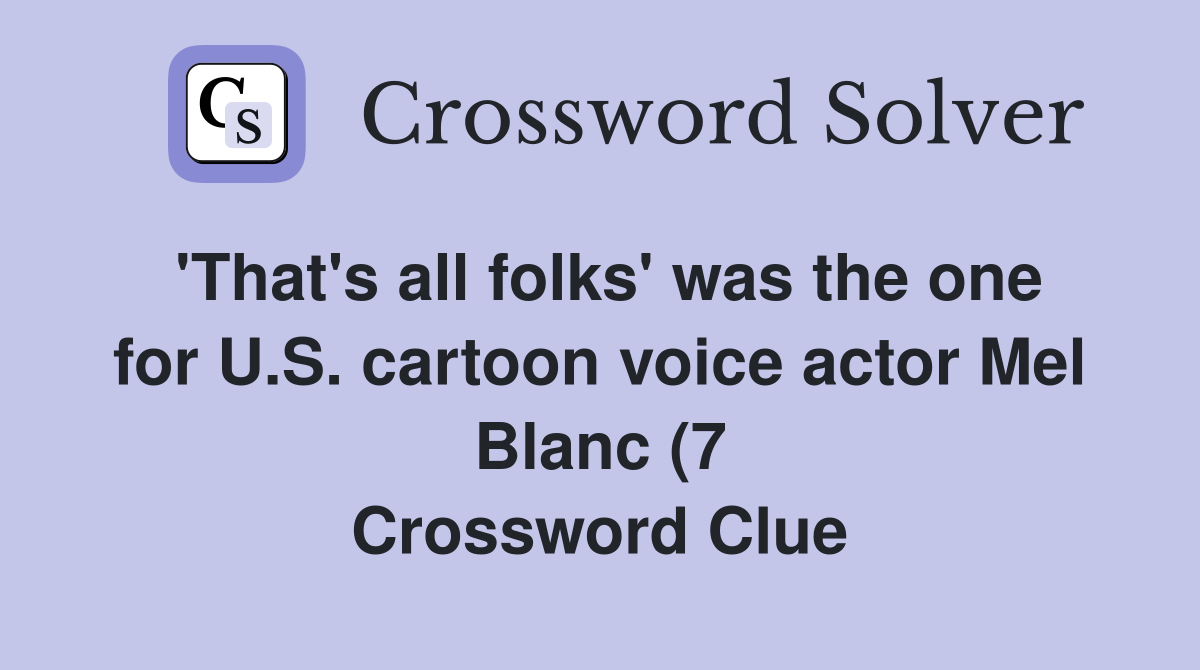#39 That #39 s all folks #39 was the one for U S cartoon voice actor Mel Blanc #39 That #39 s all folks #39 was the one for U S cartoon voice actor Mel Blanc