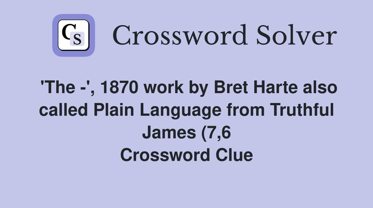 #39 The #39 1870 work by Bret Harte also called Plain Language from #39 The #39 1870 work by Bret Harte also called Plain Language from