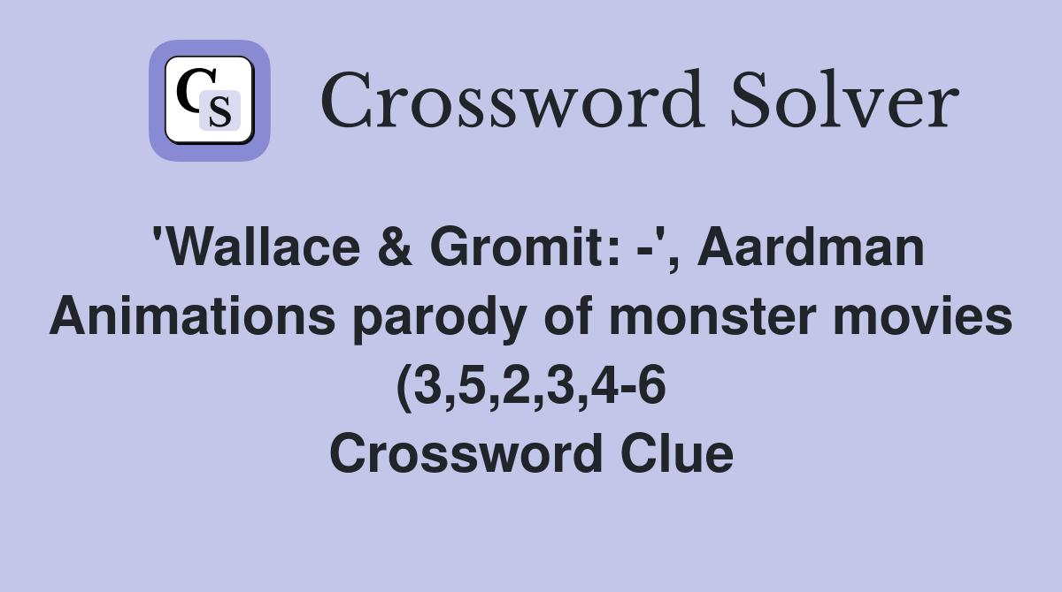 #39 Wallace Gromit: #39 Aardman Animations parody of monster movies (3 5 #39 Wallace Gromit: #39 Aardman Animations parody of monster movies (3 5