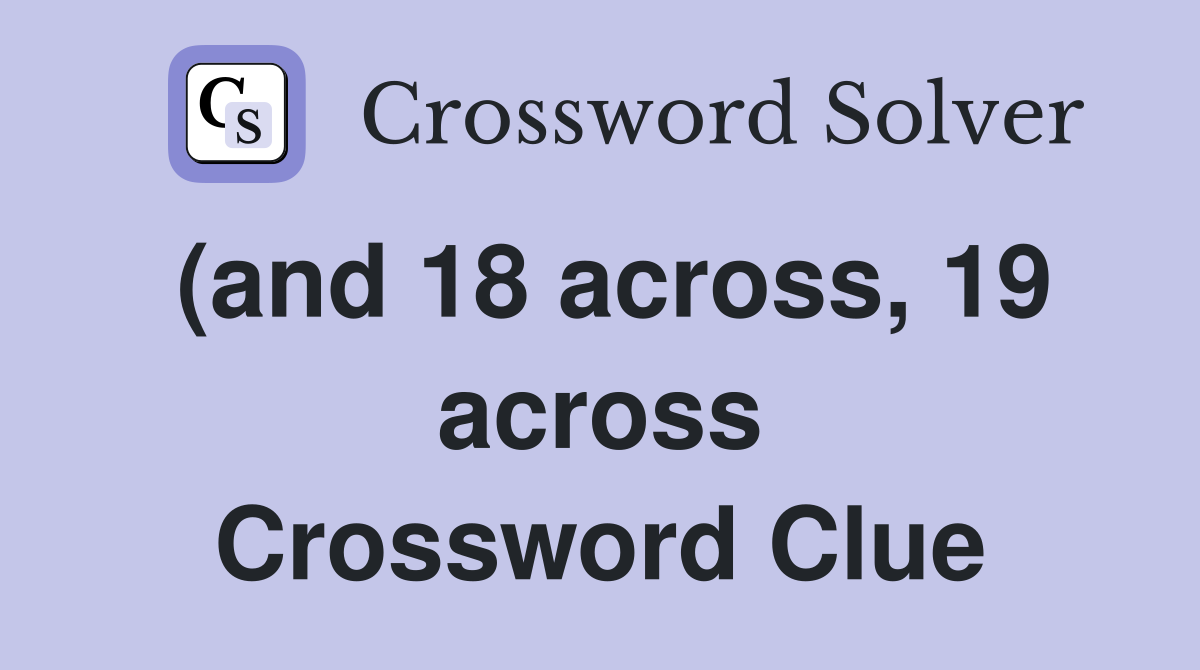 (and 18 across 19 across) Nonsense poem published in 1871 (3 3 (and 18 across 19 across) Nonsense poem published in 1871 (3 3