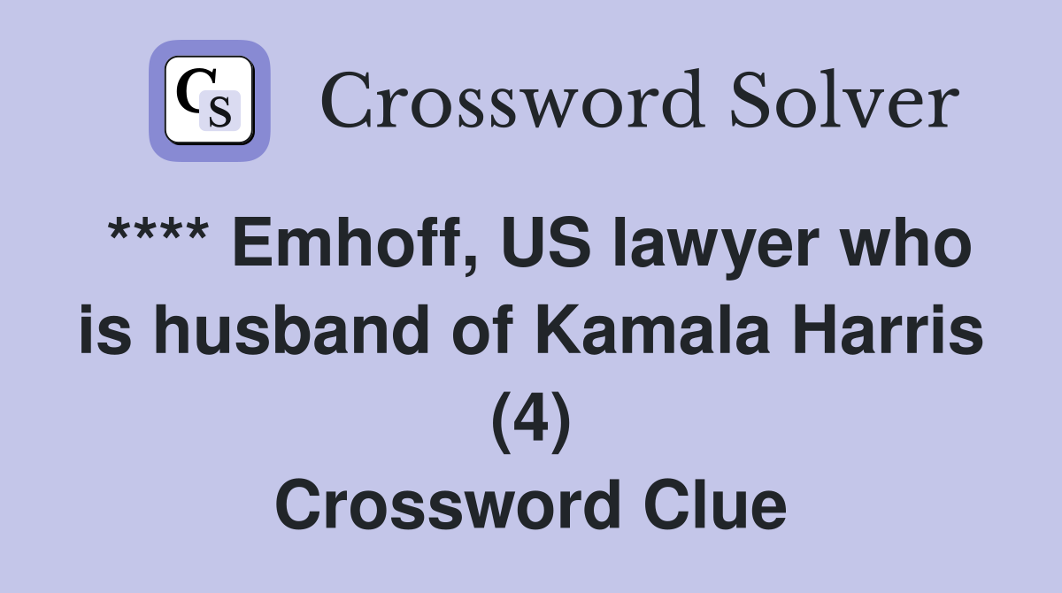**** Emhoff, US lawyer who is husband of Kamala Harris (4) Crossword Clue