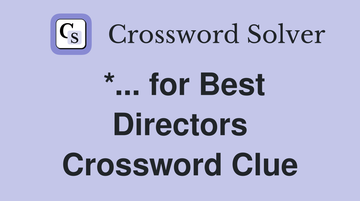 *... for Best Directors Crossword Clue