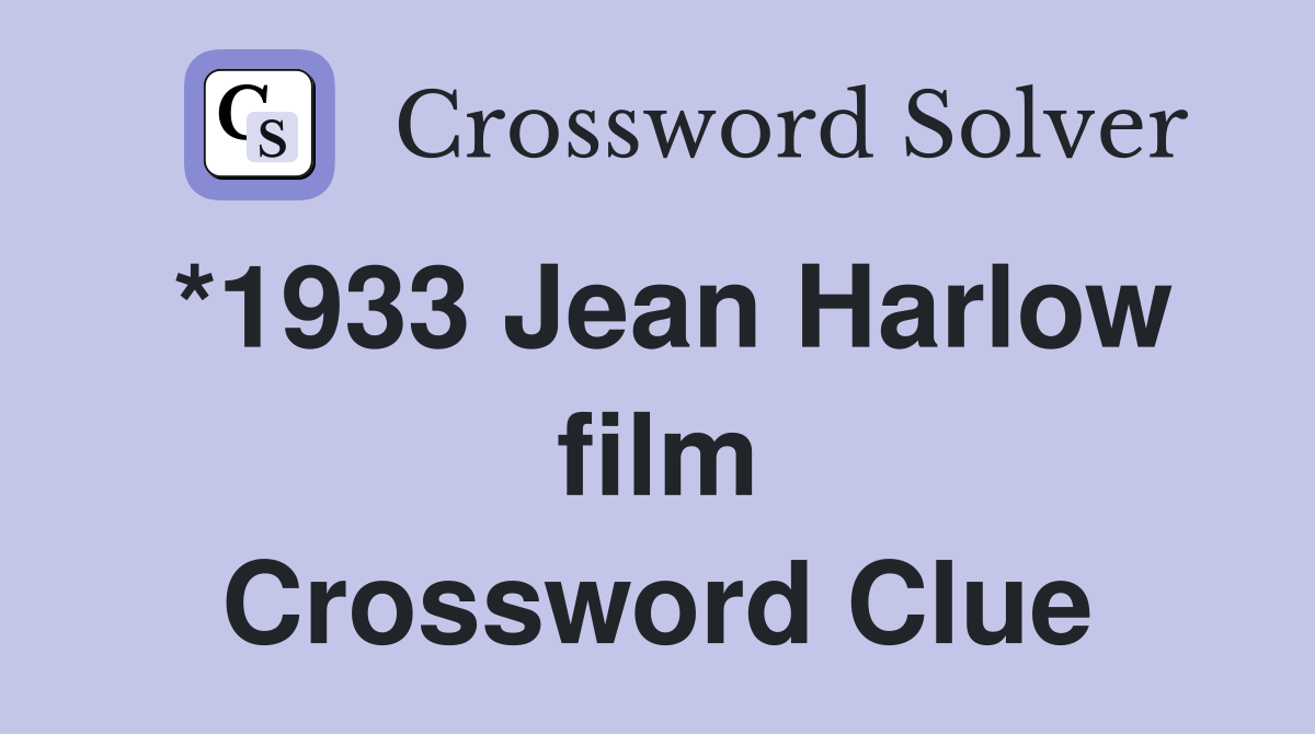 *1933 Jean Harlow film Crossword Clue