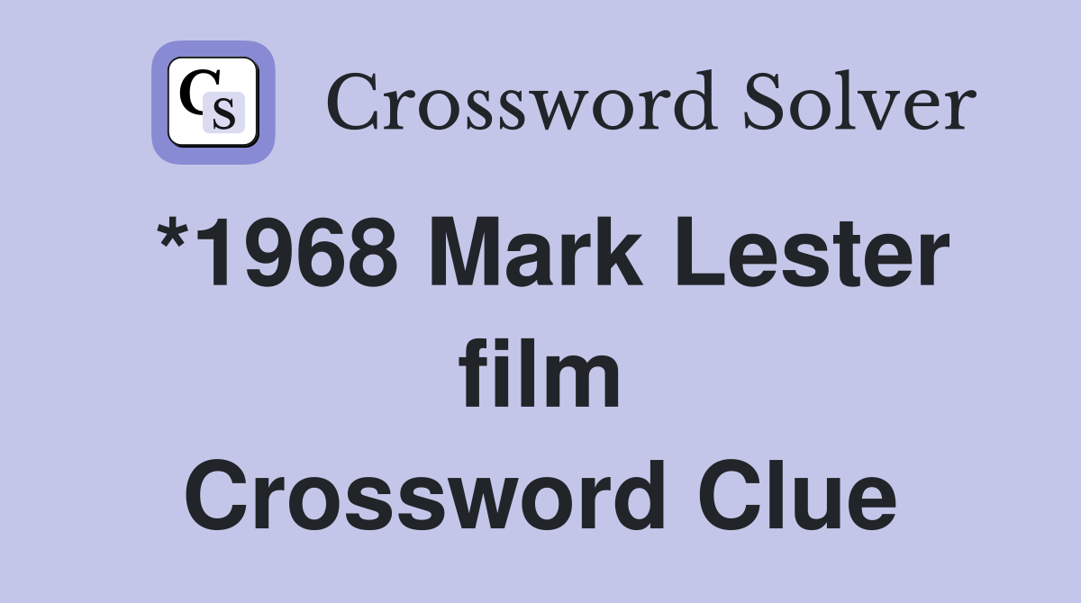 *1968 Mark Lester film Crossword Clue