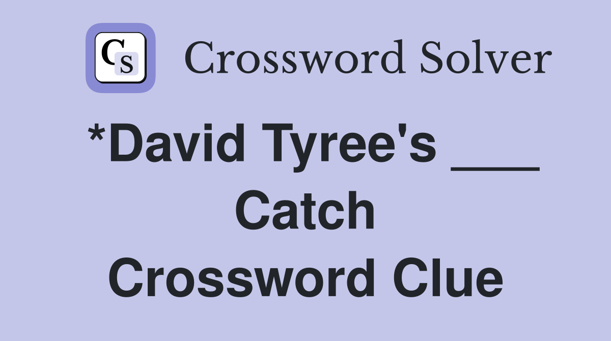 *David Tyree's ___ Catch Crossword Clue