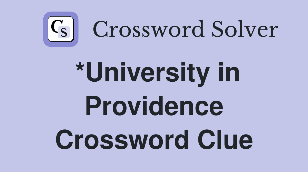 *University in Providence Crossword Clue