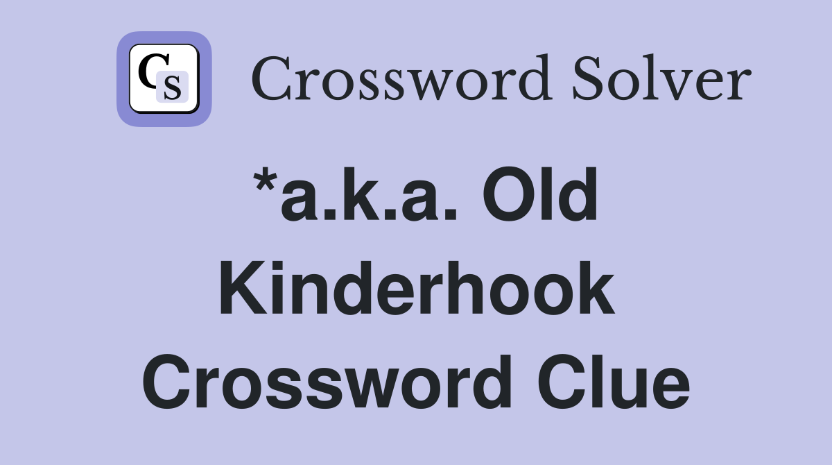 *a.k.a. Old Kinderhook Crossword Clue