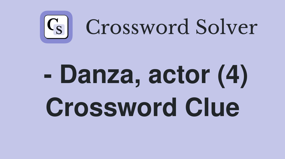 - Danza, actor (4) Crossword Clue