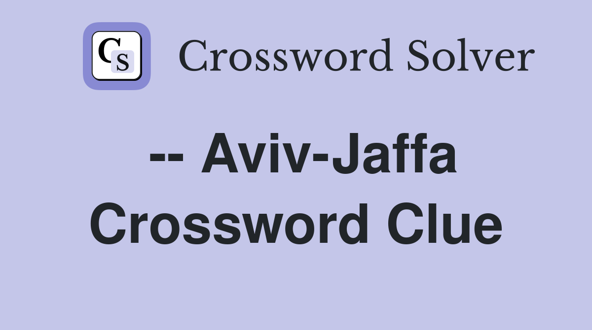 -- Aviv-Jaffa Crossword Clue