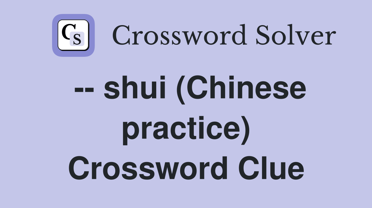 -- shui (Chinese practice) Crossword Clue