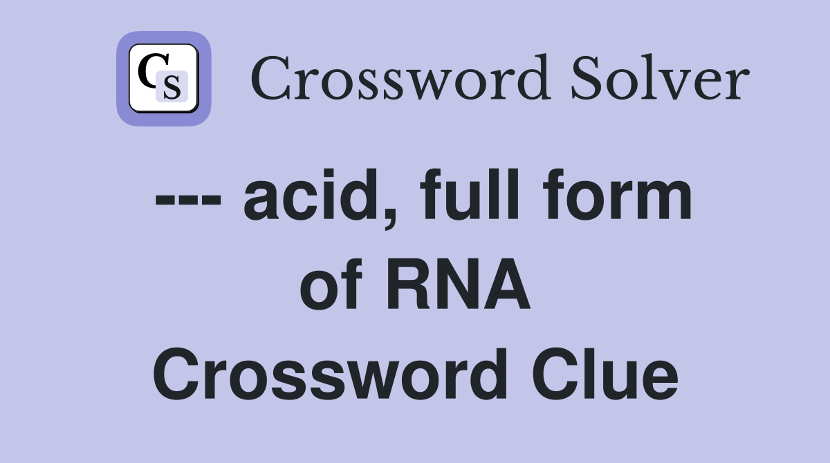 --- acid, full form of RNA Crossword Clue